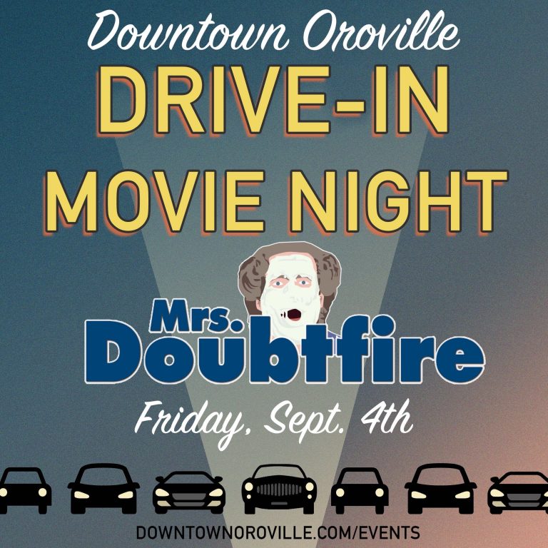 Downtown Oroville Drive-In Movie Night, Fri, Sept. 4 – Featuring "Mrs. Doubtfire" 2 downtownorovilledrivein mrsdoubtfire 768x768