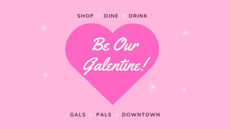 Be Our Galentine! 1 Website Galentine FF  768x432